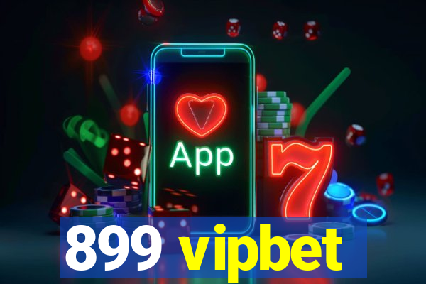 899 vipbet